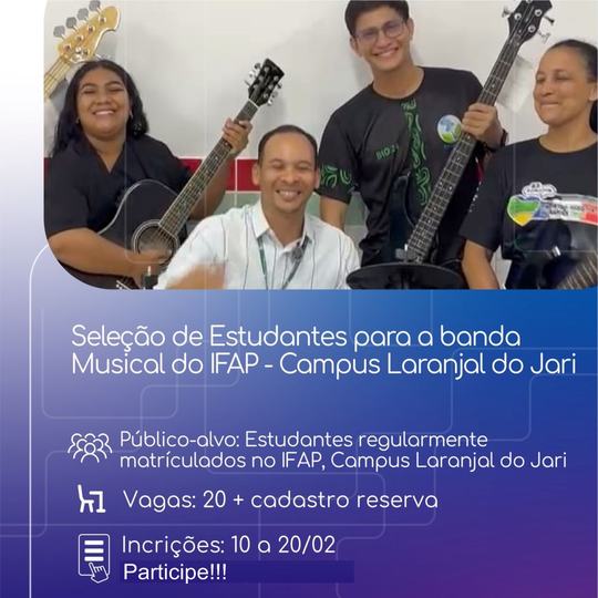 Vem Fazer Parte Da Banda Musical Do Ifap Campus Laranjal Do Jari